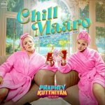 Chill Maaro From Phaphey Kuttniyan