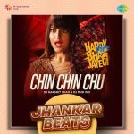 Chin Chin Chu   Jhankar Beats