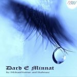 Dard   E   Minnat