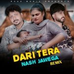 Dari Tera Nash Jawega   Remix