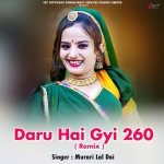 Daru Hai Gyi 260 DJ Remix