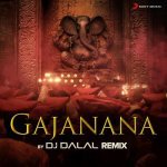 Gajanana DJ Dalal Remix