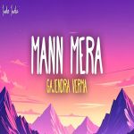 Gajendra Verma Mann Mera Original