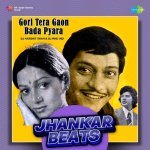 Gori Tera Gaon Bada Pyara   Jhankar Beats