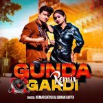 Gunda Gardi Remix