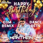 Happy Birthday Kaki EDM Remix Dance Beats