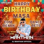 Happy Birthday Masa EDM Remix Dance Beats