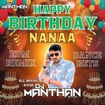 Happy Birthday Nanaa EDM Remix Dance Beats