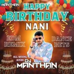 Happy Birthday Nani EDM Remix Dance Beats