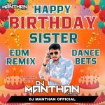 Happy Birthday Sister EDM Remix Dance Beats