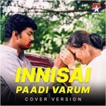 Innisai Paadi Varum