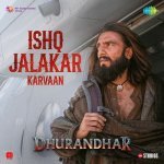 Ishq Jalakar   Karvaan