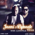 Jaani B Praak Live