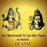 Jai Bhole Nath Vs Jai Shree Ram DJ Remix