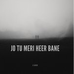 Jo Tu Meri Heer Bane