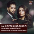 Kaisi Teri Khudgharzi OST
