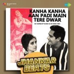 Kanha Kanha Aan Padi Main Tere Dwar   Jhankar Beats