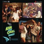 Kar Gayi Chull Remix By DJ Paroma From Kapoor Sons Since 1921