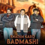 Khatam Karo Badmashi feat Subhash Nagar Neemka