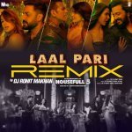 Laal Pari RemixRemix By Dj Rohit Makhan