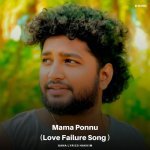 Mama Ponnu Love Failure Song