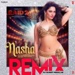 Nasha RemixRemix By Dj Sunny Singh Uk