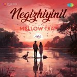 Negizhiyinil   Mellow Trap