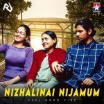 Nizhalinai Nijamum Feel Good Vibe