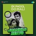 O Nanhe Se Farishtey   Jhankar Beats