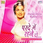 Parde Mein Rahne Do