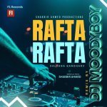 Rafta Rafta Dj Remix