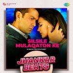 Silsile Mulaqaton Ke Jhankar Beats