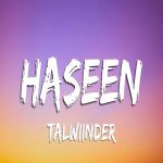 Talwiinder Haseen Tere Ishq Da
