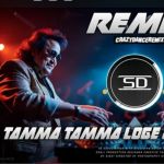 TAMMA TAMMA LOGE REMIX JAANKAR EDM MIX BAPPI