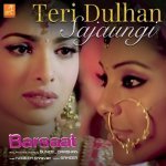Teri Dulhan Sajaungi