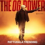 The OG Power Pattudala Trending Version