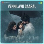 Vennilavu Saaral   Rainy Lofi