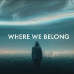 Where We Belong