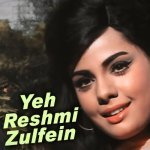Yeh Reshmi Zulfen