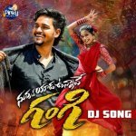 Nuvvu Yaada Unnave Gangi Dj Song Poster