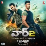 War 2 Teaser Telugu Version Poster