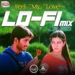 Feel My Love Lofi Mix Poster
