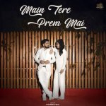 Main Tere Prem Mai Poster