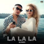 La La La Slowed Poster