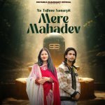 Me Tujhme Samarpit Mere Mahadev Poster
