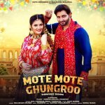 Mote Mote Ghungroo feat Vijay Varma Anjali Raghav Poster