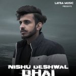 Nishu Deshwal Bhai Poster