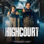 Highcourt feat Manish Yadav Sonika Singh Poster