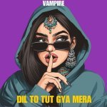 DIl To Tut Gya Mera Poster