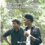 Marakala Marakala Unnoda Ennangala Love Feeling Song Poster